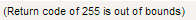 Return code of 255 is out of bounds